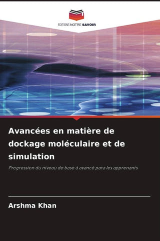 Avancées en matière de dockage moléculaire et de simulation