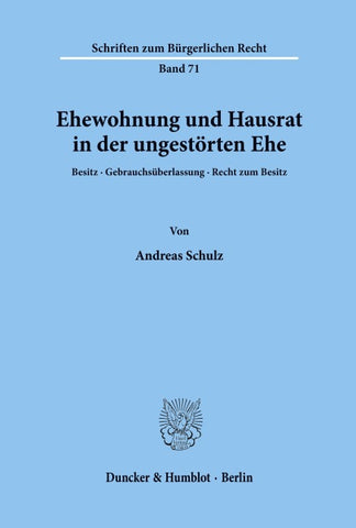 Ehewohnung und Hausrat in der ungestörten Ehe.