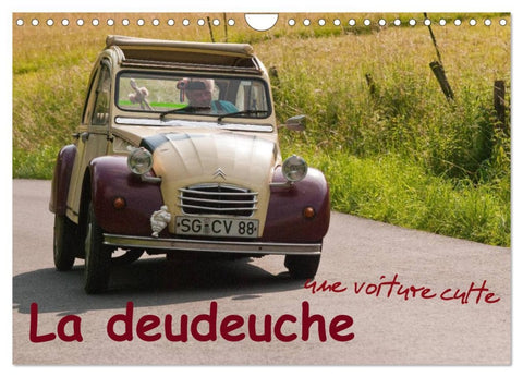 La deudeuche une voiture culte (Calendrier mural 2026 DIN A4 vertical), CALVENDO calendrier mensuel
