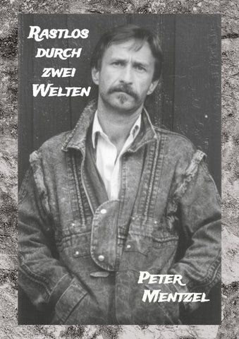 Rastlos durch zwei Welten