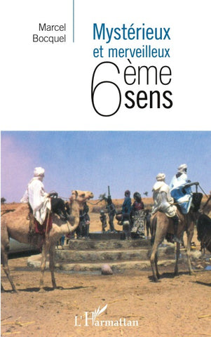Mystérieux et merveilleux 6eme sens