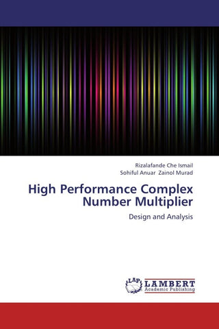 High Performance Complex Number Multiplier