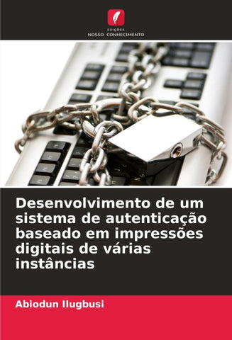Desenvolvimento de um sistema de autenticação baseado em impressões digitais de várias instâncias