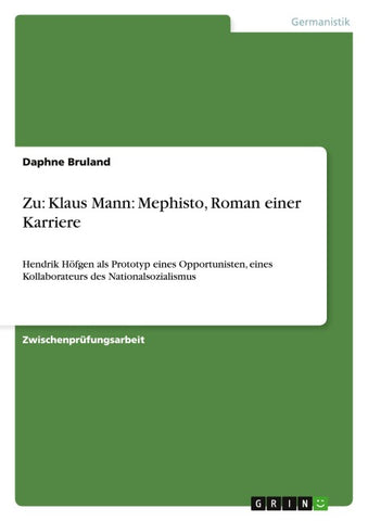 Zu: Klaus Mann: Mephisto, Roman einer Karriere