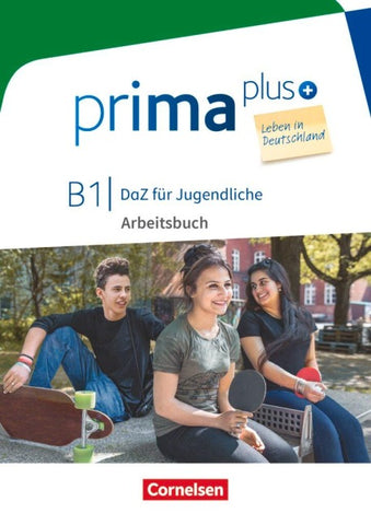 Prima plus - Leben in Deutschland - DaZ für Jugendliche - B1
