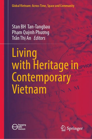 Living with Heritage in Contemporary Vietnam