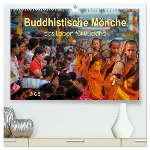 Buddhistische Mönche - das Leben für Buddha (hochwertiger Premium Wandkalender 2026 DIN A2 quer), Kunstdruck in Hochglanz