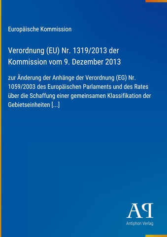 Verordnung (EU) Nr. 1319/2013 der Kommission vom 9. Dezember 2013