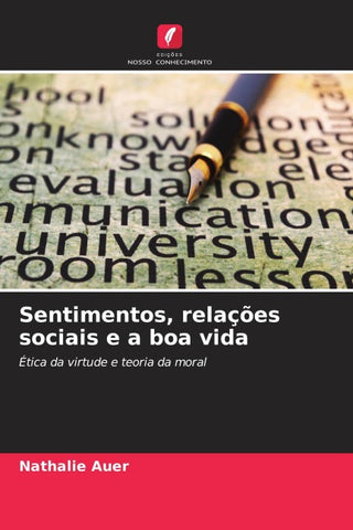 Sentimentos, relações sociais e a boa vida