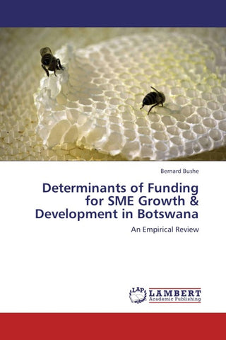 Determinants of Funding for SME Growth & Development in Botswana
