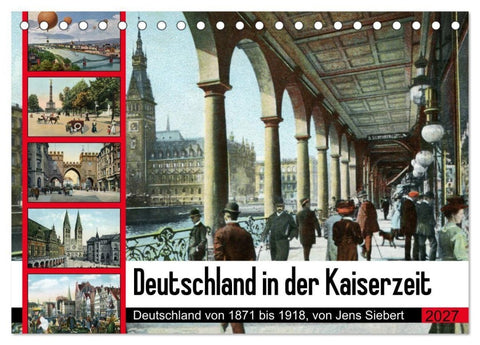Deutschland in der Kaiserzeit (Tischkalender 2027 DIN A5 quer), CALVENDO Monatskalender