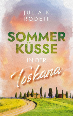Sommerküsse in der Toskana