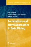 Foundations and Novel Approaches in Data Mining