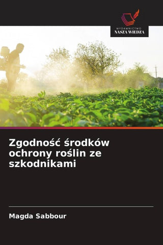 Zgodno¿¿ ¿rodków ochrony ro¿lin ze szkodnikami