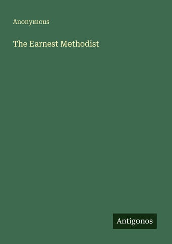 The Earnest Methodist
