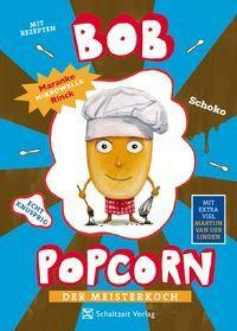 Bob Popcorn der Meisterkoch