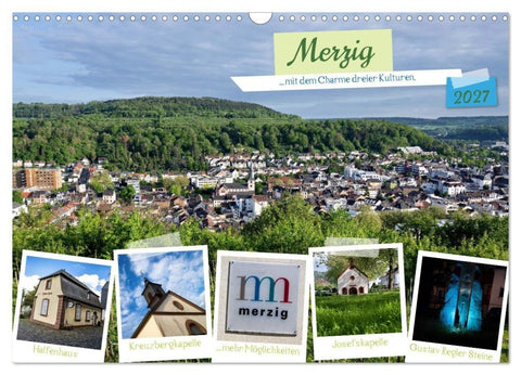 Merzig - Charme dreier Kulturen (Wandkalender 2027 DIN A3 quer), CALVENDO Monatskalender