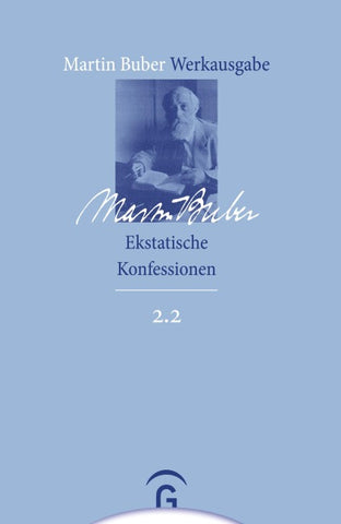Martin Buber-Werkausgabe (MBW) / Ekstatische Konfessionen