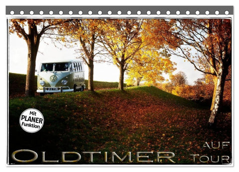 Oldtimer auf Tour (Tischkalender 2026 DIN A5 quer), CALVENDO Monatskalender