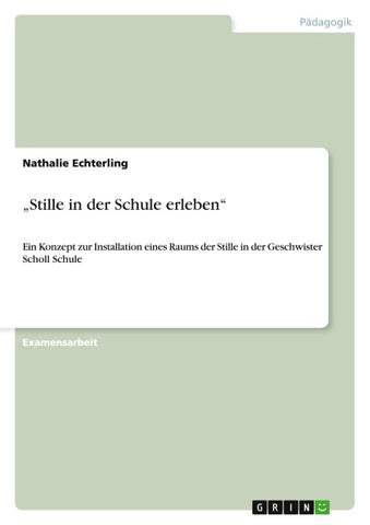 "Stille in der Schule erleben"