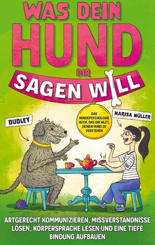 Was dein Hund dir sagen will