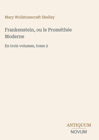 Frankenstein, ou le Prométhée Moderne