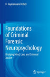 Foundations of Criminal Forensic Neuropsychology