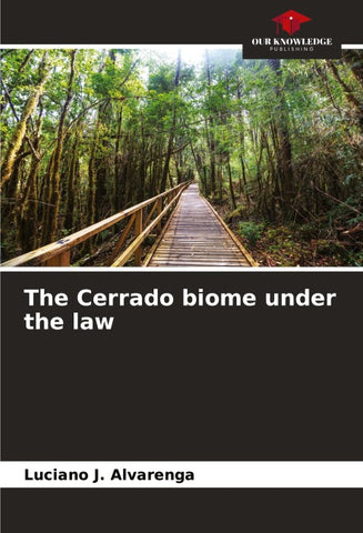 The Cerrado biome under the law