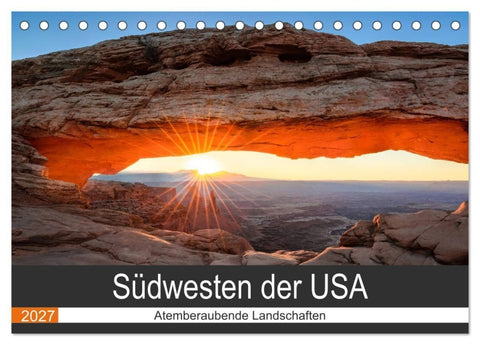 Südwesten der USA - Atemberaubende Landschaften (Tischkalender 2027 DIN A5 quer), CALVENDO Monatskalender