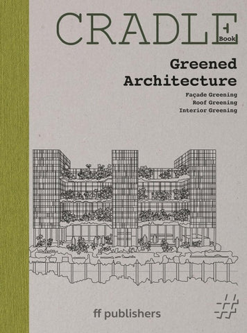 CRADLE Book: Greened Architecture