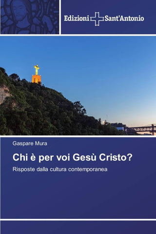 Chi è per voi Gesù Cristo?