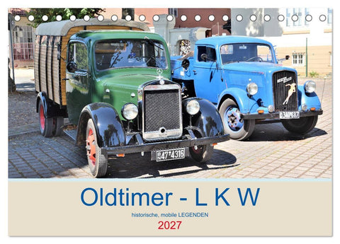 Oldtimer - L K W (Tischkalender 2027 DIN A5 quer), CALVENDO Monatskalender