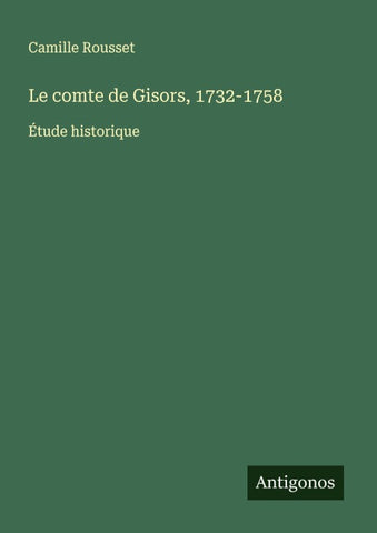 Le comte de Gisors, 1732-1758