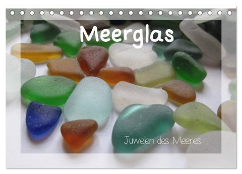 Meerglas - Juwelen der Meeres (Tischkalender 2027 DIN A5 quer), CALVENDO Monatskalender