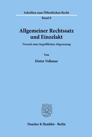 Allgemeiner Rechtssatz und Einzelakt.