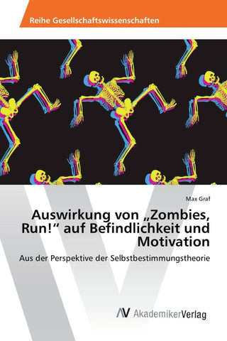 Auswirkung von "Zombies, Run!" auf Befindlichkeit und Motivation