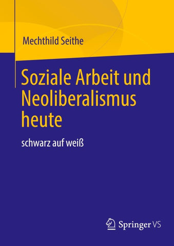 Soziale Arbeit und Neoliberalismus heute