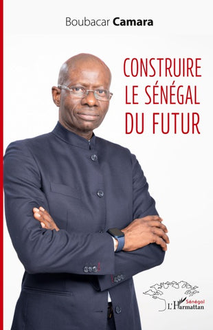 Construire le Sénégal du futur