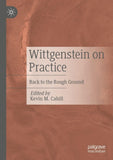 Wittgenstein on Practice