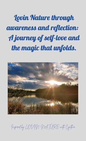 Lovin Nature through awareness and reflection