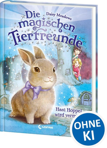 Die magischen Tierfreunde (Band 1) - Hasi Hoppel wird vermisst