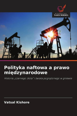 Polityka naftowa a prawo mi¿dzynarodowe