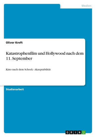 Katastrophenfilm und Hollywood nach dem 11. September