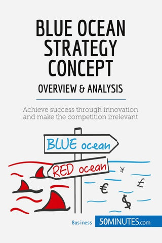 Blue Ocean Strategy Concept - Overview & Analysis
