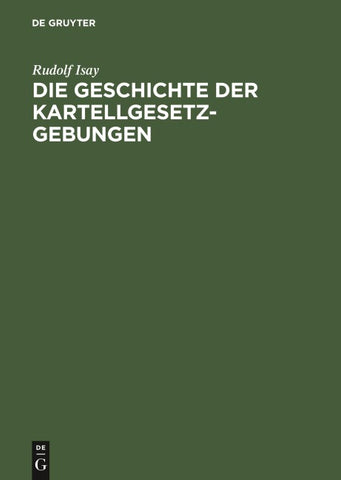 Die Geschichte der Kartellgesetzgebungen