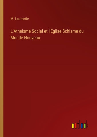 L'Atheisme Social et l'Église Schisme du Monde Nouveau