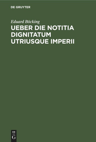 Ueber die Notitia Dignitatum utriusque imperii