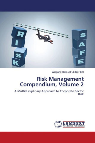 Risk Management Compendium, Volume 2