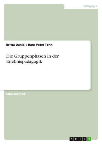 Die Gruppenphasen in der Erlebnispädagogik