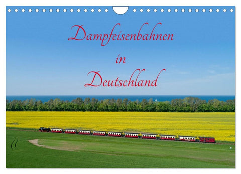 Dampfeisenbahnen in Deutschland (Wandkalender 2026 DIN A4 quer), CALVENDO Monatskalender